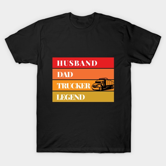 Husband Dad Trucker Legend T-Shirt by AymanShop29